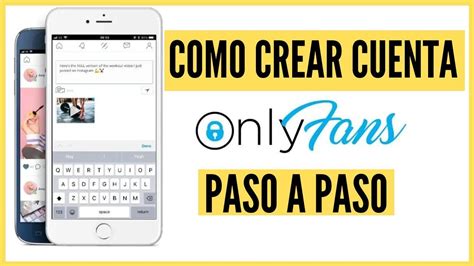 onlyfans para abrir cuenta|Qué es Onlyfans, cómo subir contenido y ganar dinero